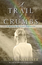 Cover art for A Trail of Crumbs: A Novel of the Great Depression (Pearl Spence Novels)