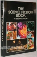 Cover art for The science fiction book: An illustrated history (A Continuum book)