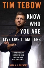 Cover art for Know Who You Are. Live Like It Matters.: A Homeschooler's Interactive Guide to Discovering Your True Identity
