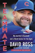 Cover art for Teammate: My Journey in Baseball and a World Series for the Ages