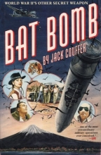 Cover art for Bat Bomb: World War II's Other Secret Weapon