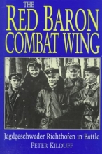 Cover art for The Red Baron Combat Wing: Jagdgeschwader Richthofen in Battle