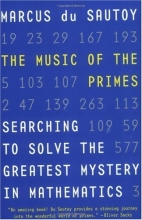 Cover art for The Music of the Primes: Searching to Solve the Greatest Mystery in Mathematics