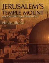 Cover art for Jerusalem's Temple Mount: From Solomon to the Golden Dome