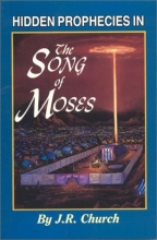 Cover art for Hidden Prophecies in the Song of Moses