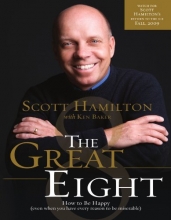 Cover art for The Great Eight: How to Be Happy (even when you have every reason to be miserable)