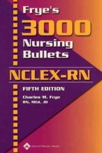 Cover art for Frye's 3000 Nursing Bullets for NCLEX-RN