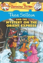 Cover art for Thea Stilton and the Mystery on the Orient Express: A Geronimo Stilton Adventure