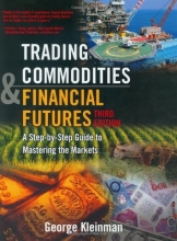 Cover art for Trading Commodities and Financial Futures: A Step by Step Guide to Mastering the Markets, 3rd Edition