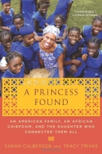 Cover art for A Princess Found: An American Family, an African Chiefdom, and the Daughter Who Connected Them All