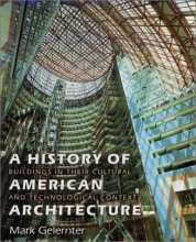 Cover art for A History of American Architecture: Buildings in Their Cultural and Technological Context