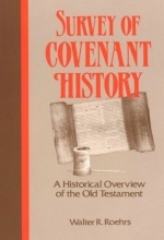 Cover art for Survey of Covenant History: An Historical Overview of the Old Testament