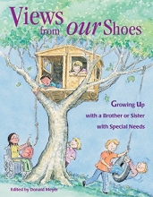 Cover art for Views from Our Shoes: Growing Up with a Brother or Sister with Special Needs