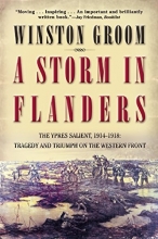 Cover art for A Storm in Flanders: The Ypres Salient, 1914-1918: Tragedy and Triumph on the Western Front