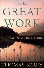 Cover art for The Great Work: Our Way into the Future