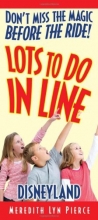 Cover art for Lots To Do In Line: Disneyland