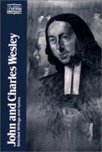 Cover art for John and Charles Wesley: Selected Prayers, Hymns, Journal Notes, Sermons, Letters and Treatises (Classics of Western Spirituality)
