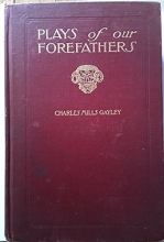 Cover art for Plays of Our Forefathers, and Some of the Traditions Upon Which They Were Founde