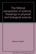 Cover art for The Biblical perspective of science;: Readings in physical and biological science,