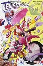 Cover art for Gwenpool, the Unbelievable Vol. 1: Believe It (The Unbelievable Gwenpool)