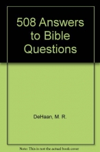 Cover art for 508 Answers to Bible Questions