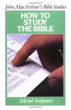 Cover art for How To Study the Bible (John Macarthur Bible Studies)