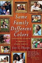 Cover art for Same Family, Different Colors: Confronting Colorism in America's Diverse Families