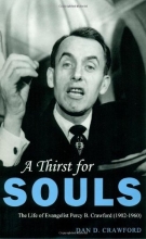 Cover art for A Thirst For Souls: The Life of Evangelist Percy B. Crawford (1902-1960)