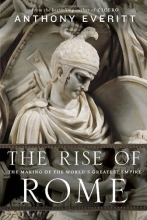 Cover art for The Rise of Rome: The Making of the World's Greatest Empire