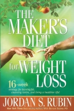 Cover art for The Maker's Diet for Weight Loss: 16-week strategy for burning fat, cleansing toxins, and living a healthier life!