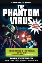 Cover art for The Phantom Virus: Herobrines Revenge Book One (A Gameknight999 Adventure): An Unofficial Minecrafters Adventure (The Gameknight999 Series)