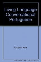 Cover art for Living Portuguese (Brazilian), Revised: (Conversational Manual) The Complete Living Language Course (Living Language Coursebooks)