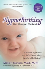 Cover art for HypnoBirthing, Fourth Edition: The natural approach to safer, easier, more comfortable birthing - The Mongan Method, 4th Edition