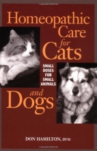 Cover art for Homeopathic Care for Cats and Dogs: Small Doses for Small Animals