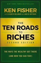 Cover art for The Ten Roads to Riches: The Ways the Wealthy Got There (And How You Can Too!)