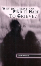 Cover art for Why Do Christians Find It Hard to Grieve