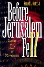 Cover art for Before Jerusalem Fell: Dating the Book of Revelation