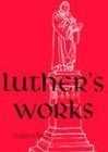 Cover art for 025: Luther's Works, Volume 25: Lectures on Romans, Glosses and Schoilia (Luther's Works)