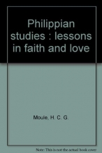 Cover art for Philippian studies : lessons in faith and love