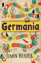 Cover art for Germania: In Wayward Pursuit of the Germans and Their History