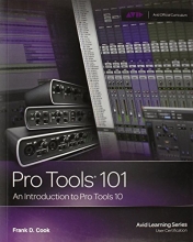 Cover art for Pro Tools 101 -- An Introduction to Pro Tools 10 (Book & DVD) (Avid Learning)