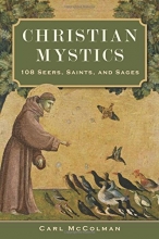Cover art for Christian Mystics: 108 Seers, Saints, and Sages