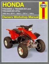 Cover art for Honda TRX300EX & TRX400X/EX and TRX450R/ER ATVs 1993 thru 2014: 282cc, 397cc, 449cc (Owners' Workshop Manual)