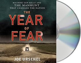 Cover art for The Year of Fear: Machine Gun Kelly and the Manhunt That Changed the Nation