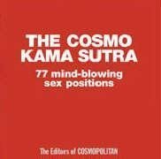 Cover art for The Cosmo Kama Sutra: 77 Mind-Blowing Sex Positions