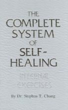 Cover art for The Complete System of Self-Healing: Internal Exercises