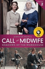 Cover art for Call the Midwife: Shadows of the Workhouse