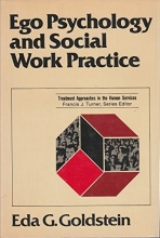Cover art for Ego Psychology and Social Work Practice (Treatment approaches in the human services)