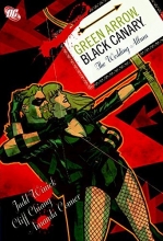 Cover art for Green Arrow/Black Canary: The Wedding Album SC