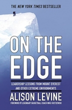 Cover art for On the Edge: Leadership Lessons from Mount Everest and Other Extreme Environments